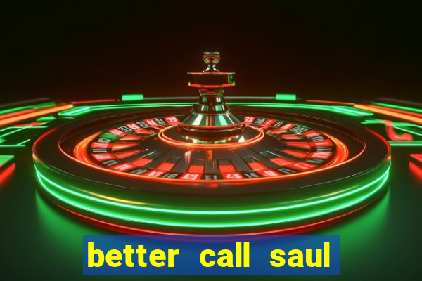 better call saul torrent dublado